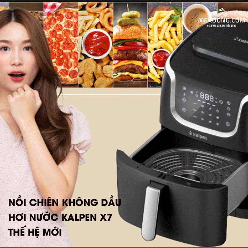 Nồi Chiên Không Dầu Hơi Nước Kalpen X7 Thế Hệ Mới