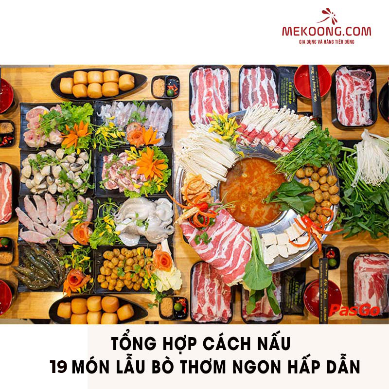 19 cách nấu lẩu bò thơm ngon đậm đạ chuẩn vị nhà hàng