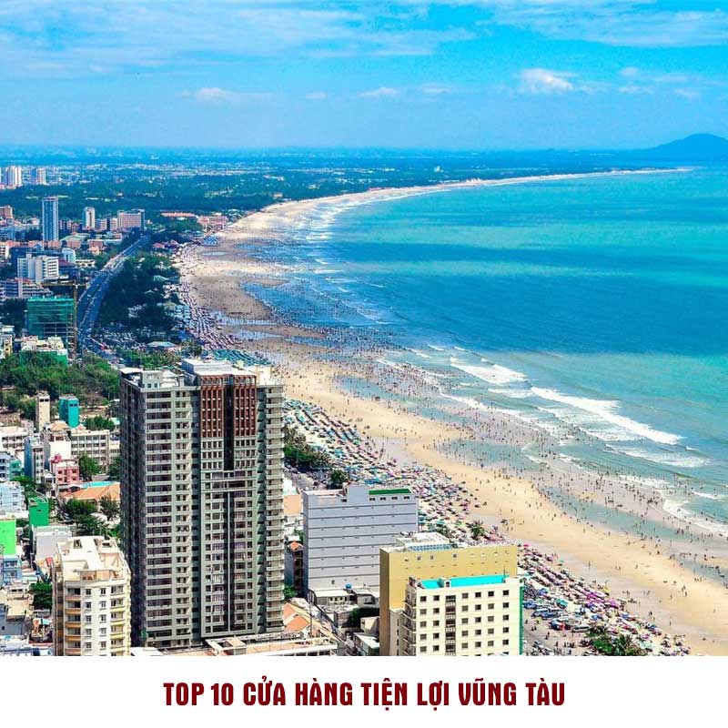 Top 10 cửa hàng tiện lợi vũng tàu