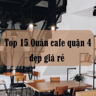 Top 15 Quán cafe quận 4 đẹp giá rẻ
