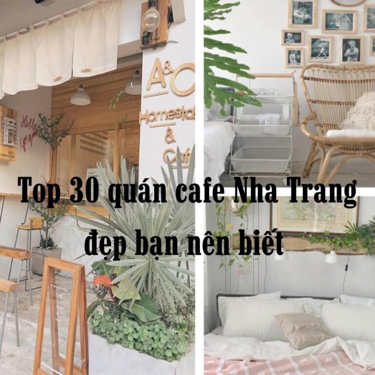 Top 30 quán cafe Nha Trang đẹp bạn nên biết