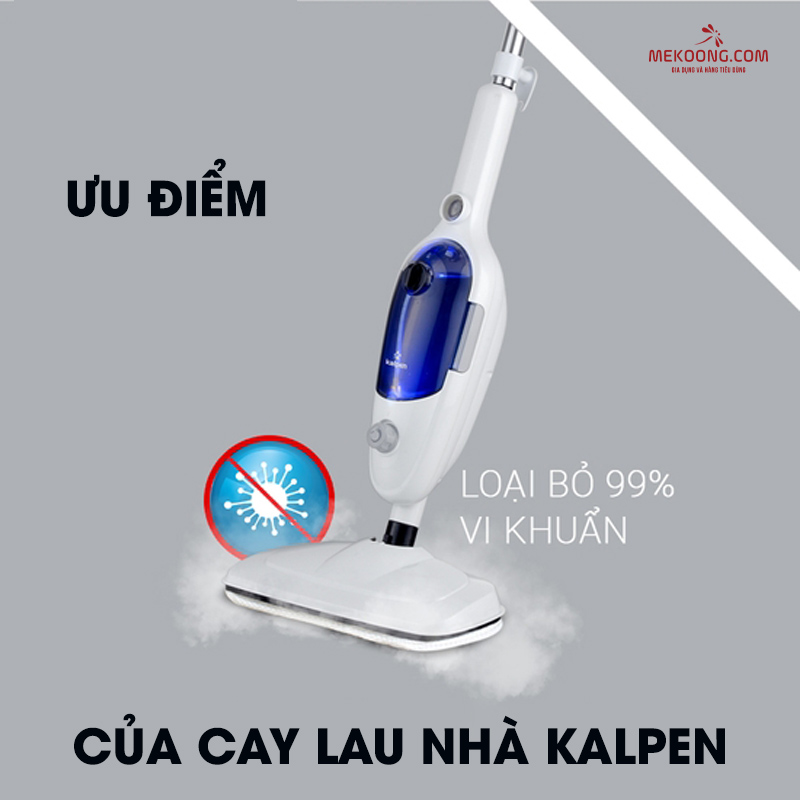 Ưu điểm của cay lau nhà Kalpen