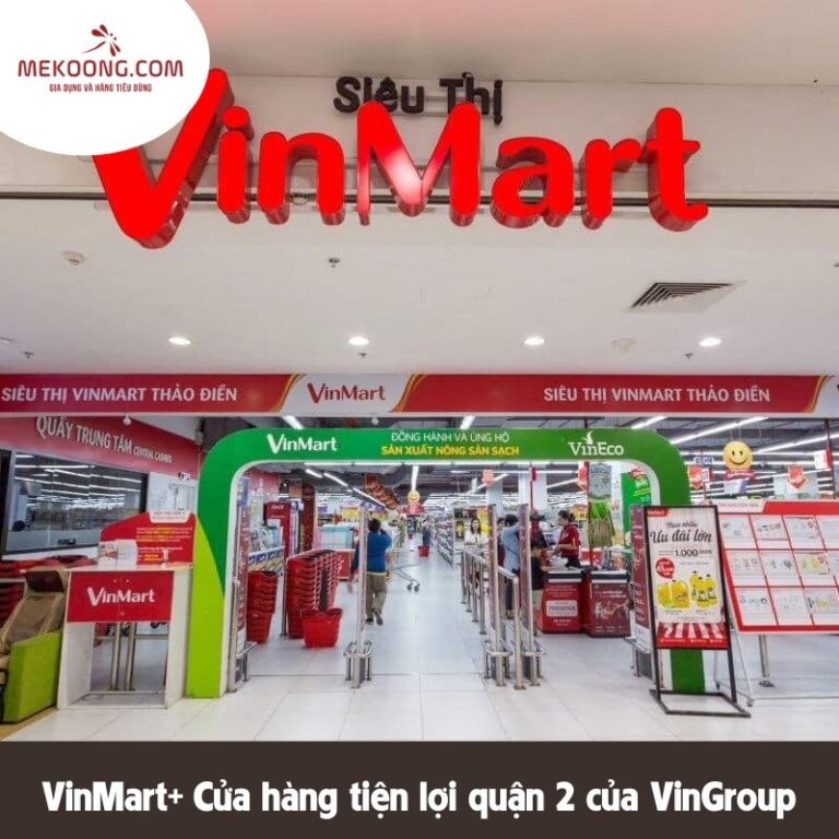 VinMart+ Cửa hàng tiện lợi quận 2 của VinGroup