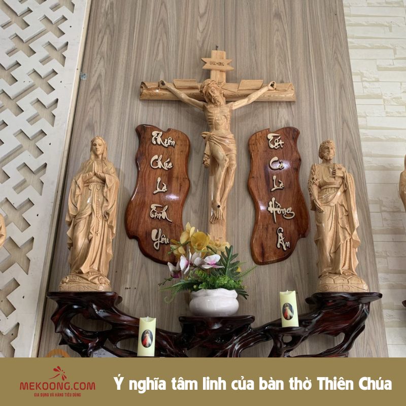 Ý nghĩa tâm linh của bàn thờ Thiên Chúa