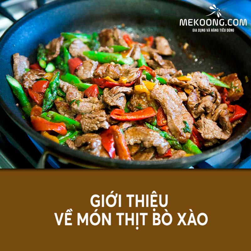Giới thiệu về món thịt bò xào