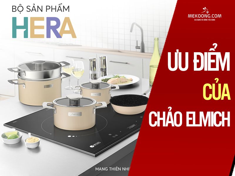 Ưu điểm của chảo Elmich