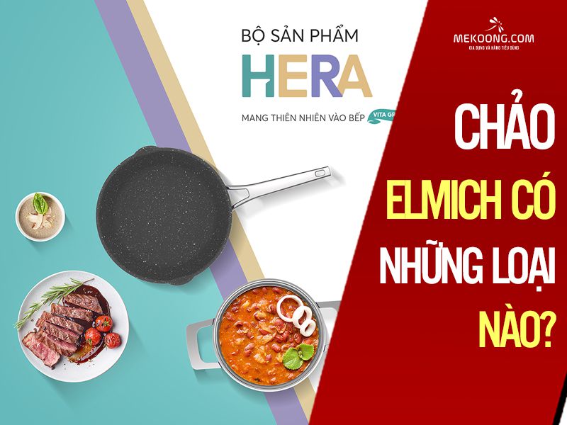 Chảo elmich có những loại nào