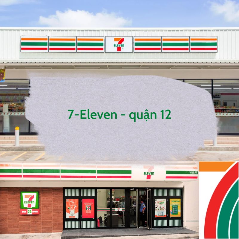 7-Eleven - quận 12