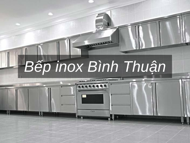 Bếp inox Bình Thuận