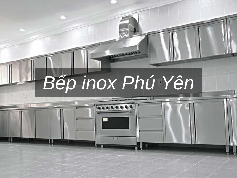Bep inox Phu Yen Bếp inox Phú Yên