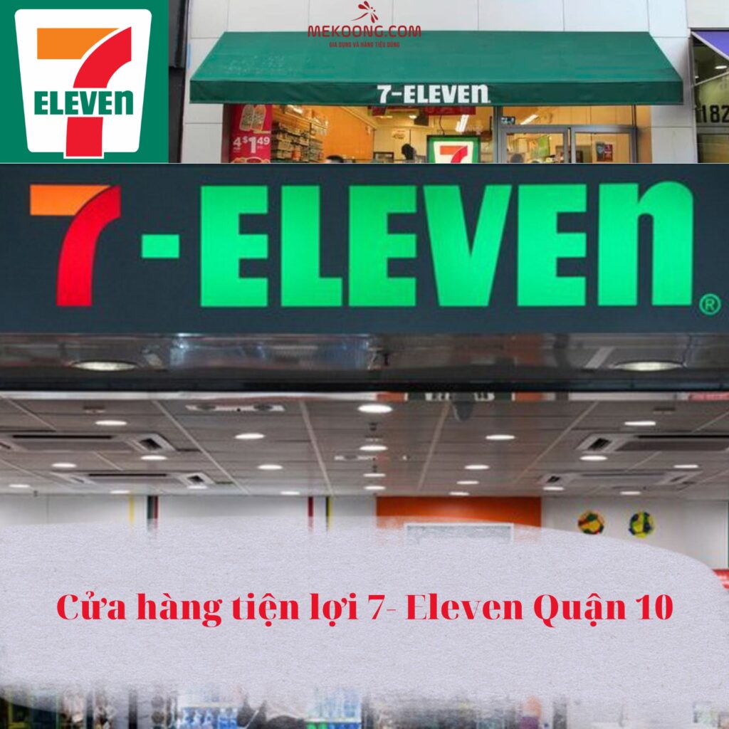 Cửa hàng tiện lợi 7- Eleven Quận 10