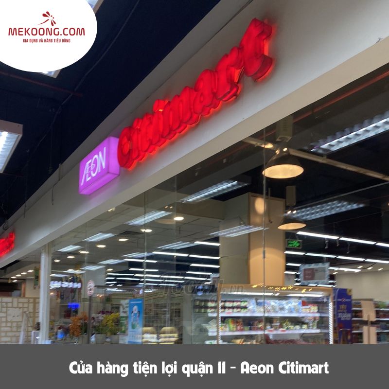 Cửa hàng tiện lợi quận 11 - Aeon Citimart: 
