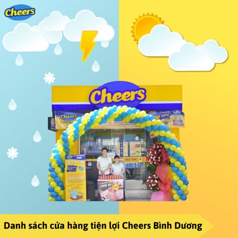 Danh sách cửa hàng tiện lợi Cheers Bình Dương