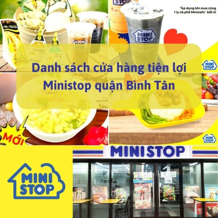 Danh sách cửa hàng tiện lợi Ministop quận Bình Tân