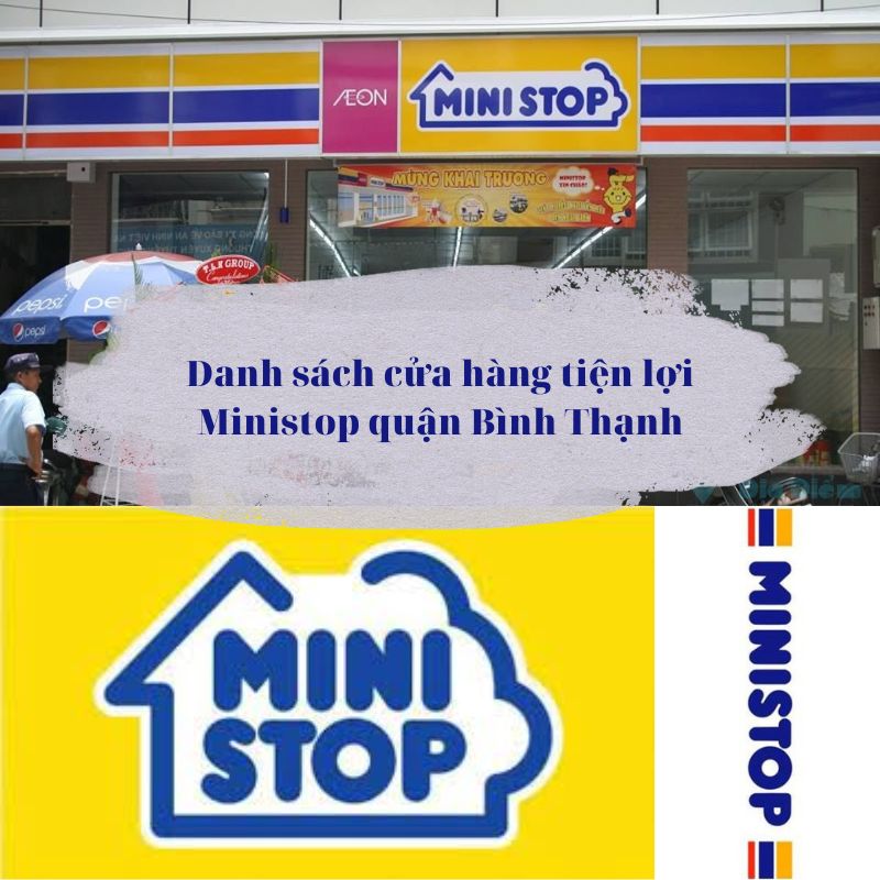 Danh sách cửa hàng tiện lợi Ministop quận Bình Thạnh