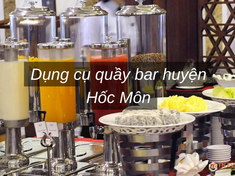 Dụng cụ quầy bar huyện Hốc Môn