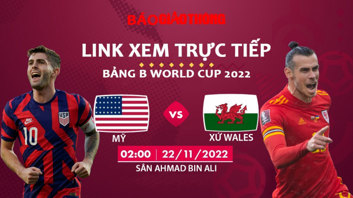 Kết Quả Trận Đấu Xứ Wales Vs Mỹ World Cup 2022