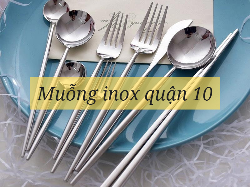 Muỗng inox quận 10