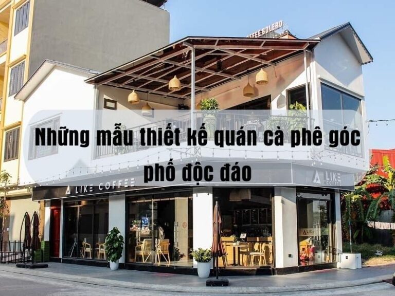 Những mẫu thiết kế quán cà phê góc độc đáo