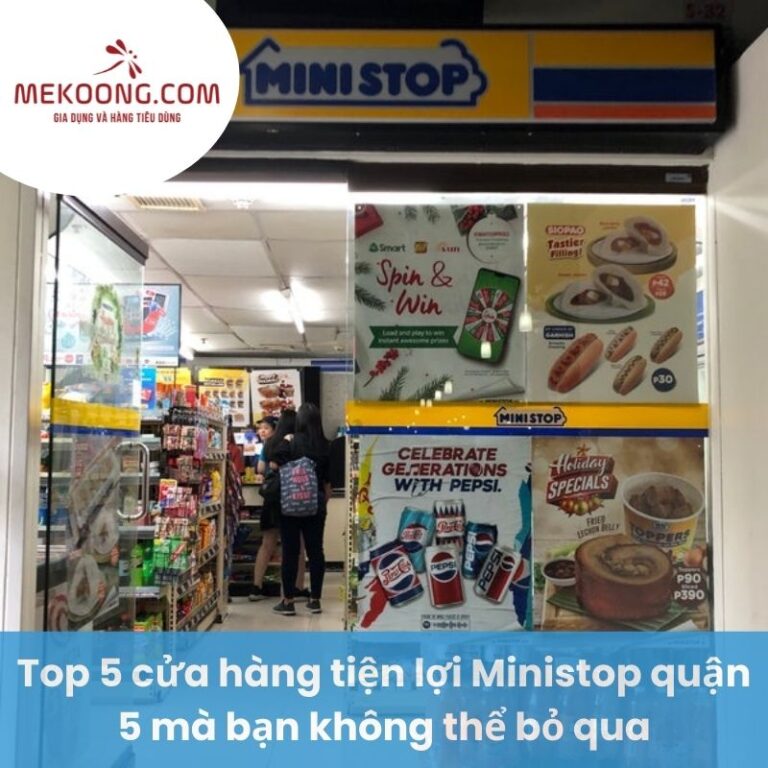 Top 5 cửa hàng tiện lợi Ministop quận 5 mà bạn không thể bỏ qua