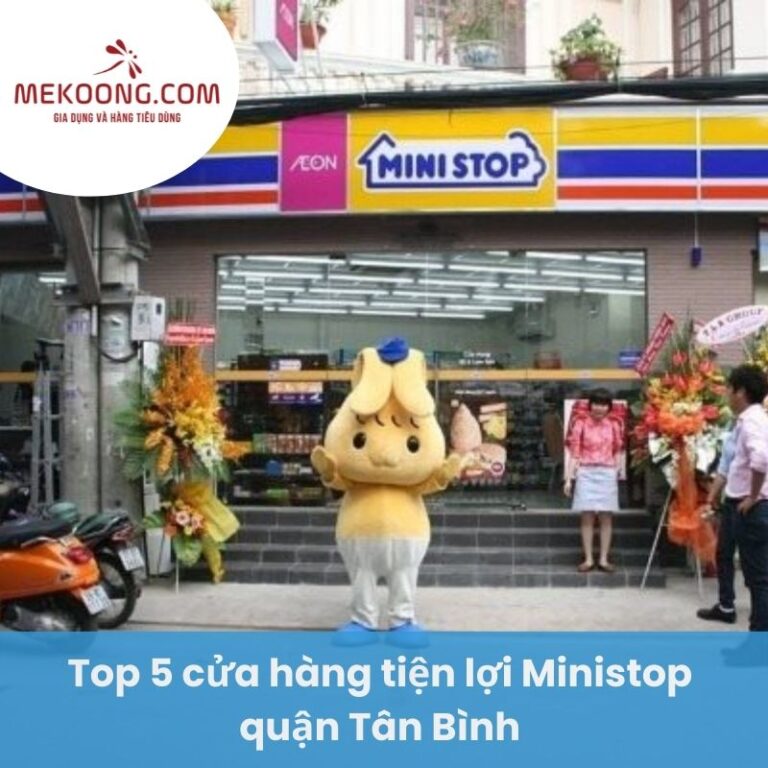 Top 5 cửa hàng tiện lợi Ministop quận Tân Bình