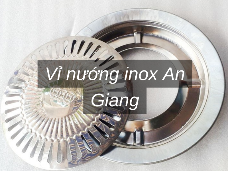 Vỉ nướng inox An Giang