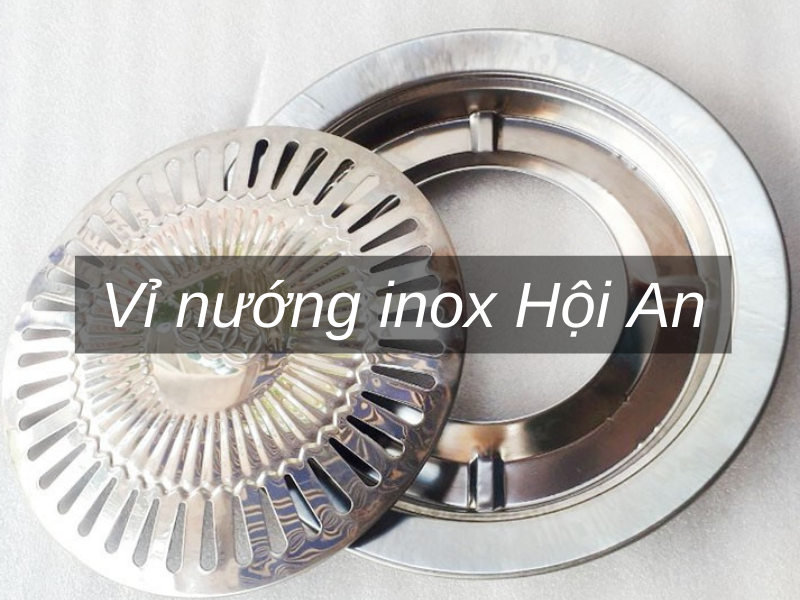 Vỉ nướng inox Hội An