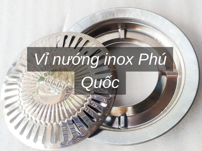 Vỉ nướng inox Phú Quốc