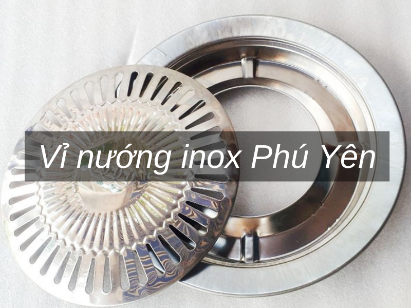 Vi nuong inox Phu Yen Vỉ nướng inox Phú Yên