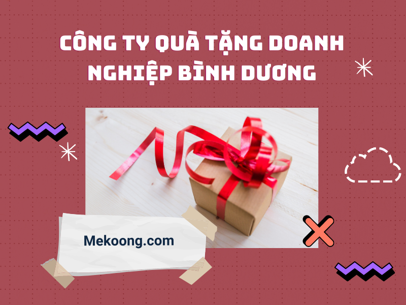 Công ty quà tặng doanh nghiệp Bình Dương chất lượng