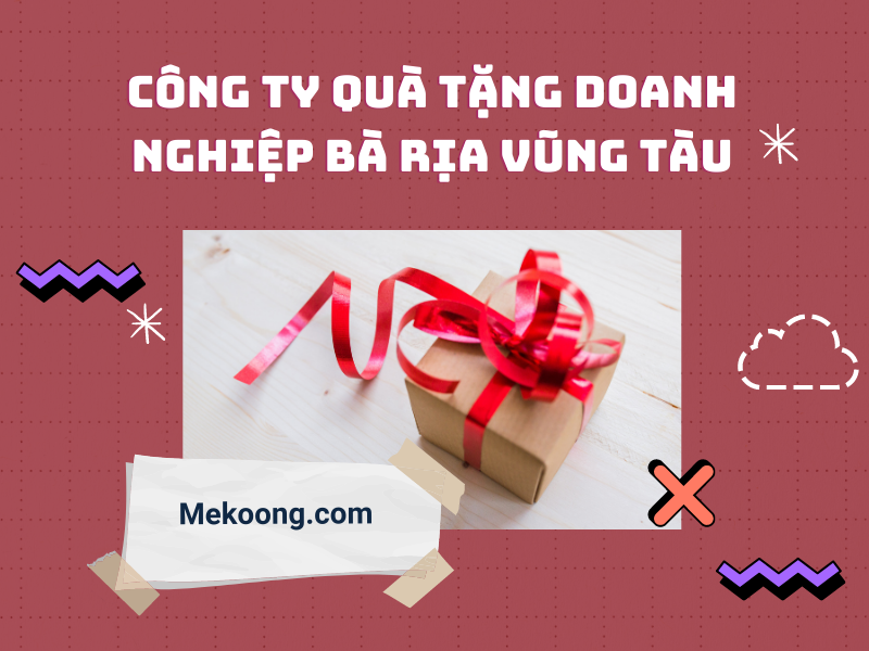 Công ty quà tặng doanh nghiệp Bà Rịa Vũng Tàu