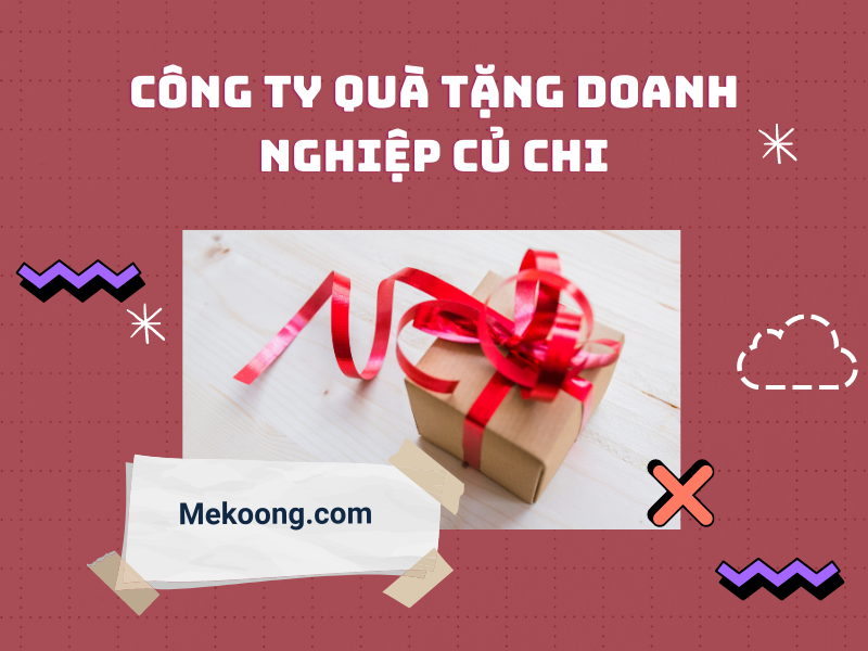 Công ty quà tặng doanh nghiệp Củ Chi