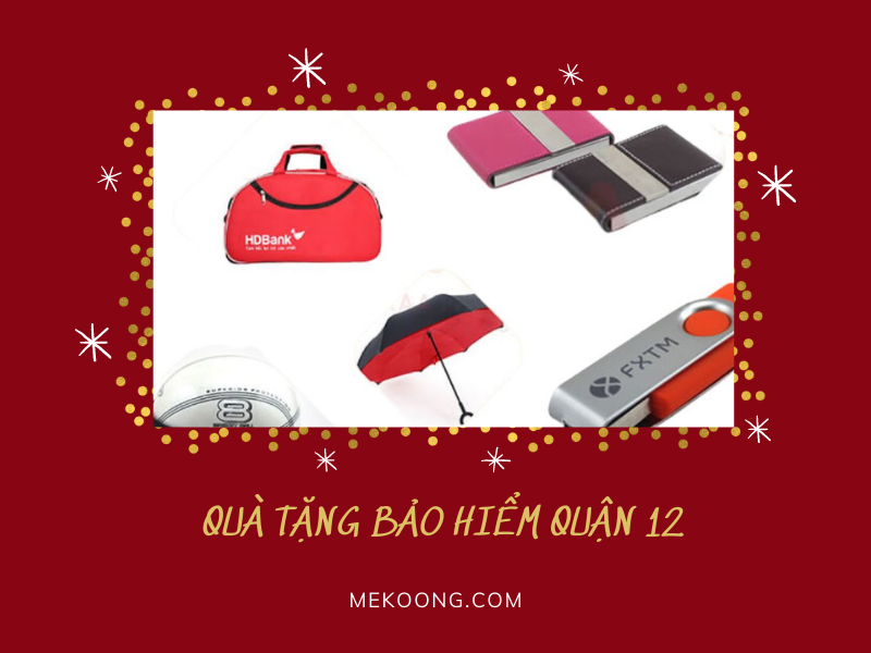 Quà tặng bảo hiểm Quận 12