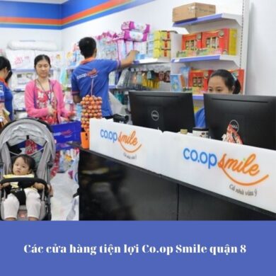 Các cửa hàng tiện lợi Co.op Smile quận 8