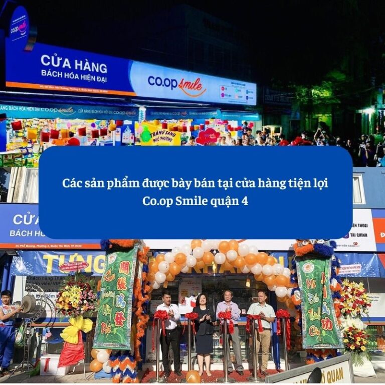 Các sản phẩm được bày bán tại cửa hàng tiện lợi Co.op Smile quận 4