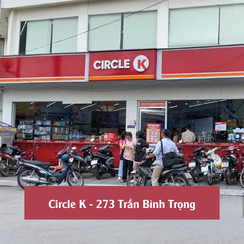 Circle K - 273 Trần Bình Trọng