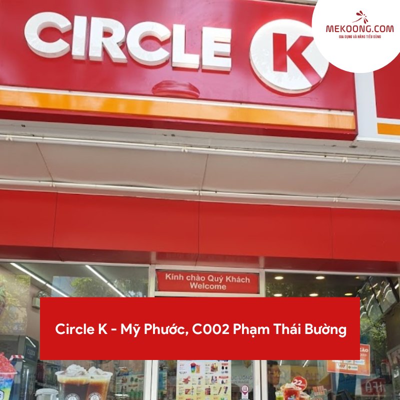 Circle K - Mỹ Phước, C002 Phạm Thái Bường