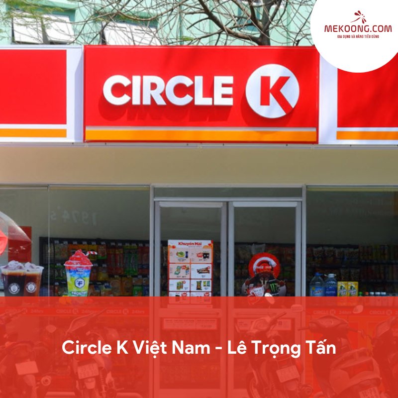 Circle K Việt Nam - Lê Trọng Tấn
