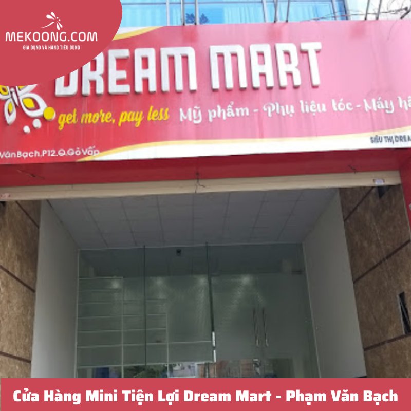 Cửa Hàng Mini Tiện Lợi Dream Mart - Phạm Văn Bạch
