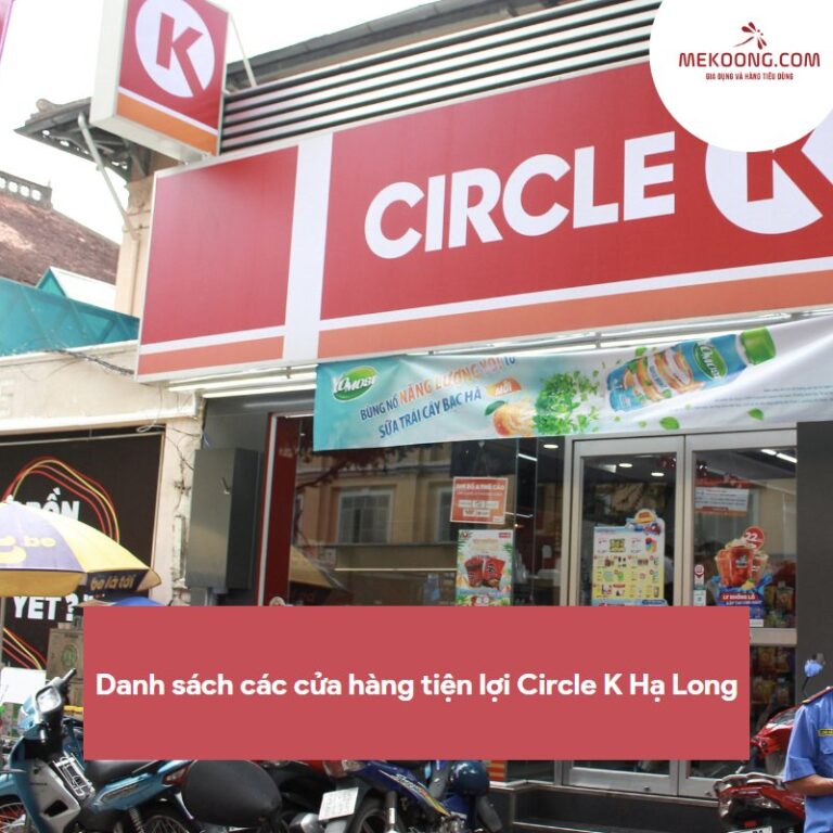 Danh sách các cửa hàng tiện lợi Circle K Hạ Long