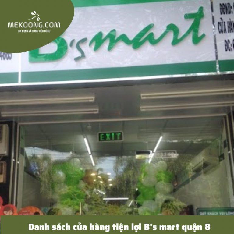 Danh sách cửa hàng tiện lợi B's mart quận 8