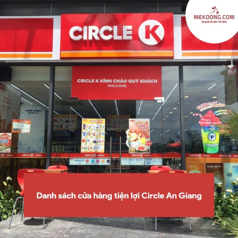 Danh sách cửa hàng tiện lợi Circle An Giang