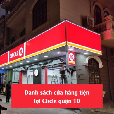 Danh sach cua hang tien loi Circle quan 10 Danh sách cửa hàng tiện lợi Circle quận 10