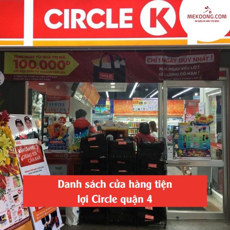 Danh sách cửa hàng tiện lợi Circle quận 4