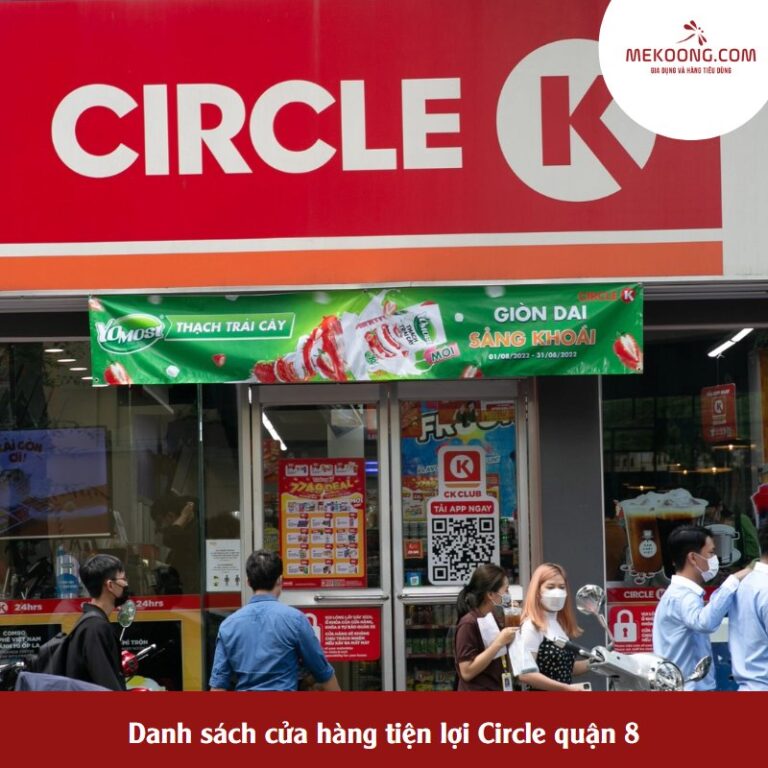 Danh sách cửa hàng tiện lợi Circle quận 8