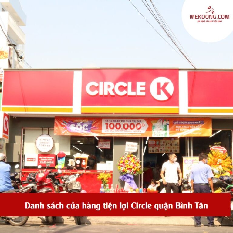 Danh sách cửa hàng tiện lợi Circle quận Bình Tân