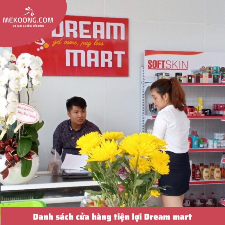 Danh sách cửa hàng tiện lợi Dream mart