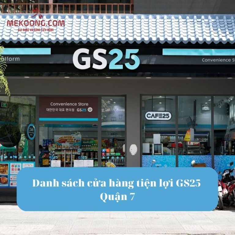 Danh sách cửa hàng tiện lợi GS25 Quận 7