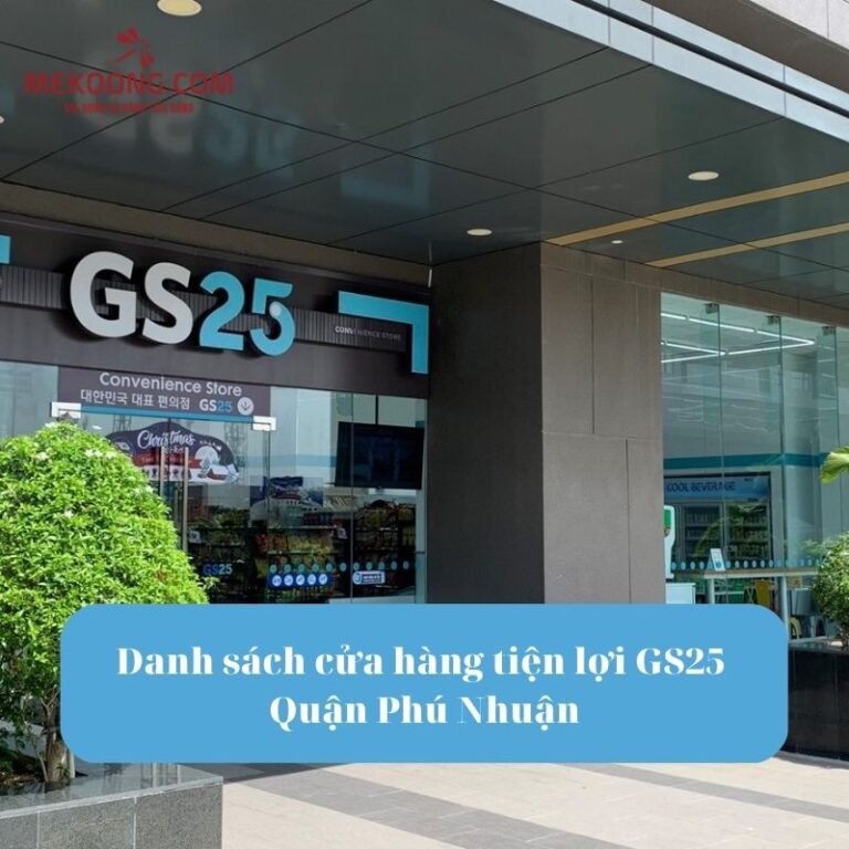 Danh sách cửa hàng tiện lợi GS25 Quận Phú Nhuận