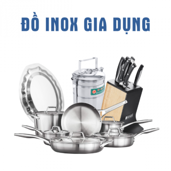 Đồ inox gia dụng